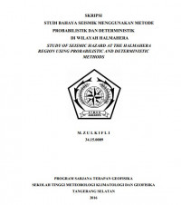 Image of STUDI BAHAYA SEISMIK MENGGUNAKAN METODE PROBABILISTIK DAN DETERMINISTIK DI WILAYAH HALMAHERA