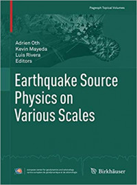 Image of Earthquake Source Physics On Various Scales