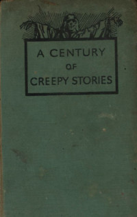 Image of A Century Of Creepy Stories