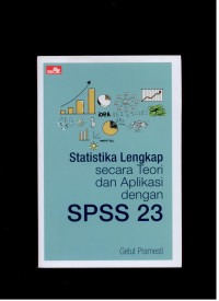 Image of Statistika lengkap secara teori dan aplikasi dengan SPSS 23