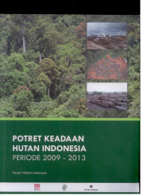 Image of Potret keadaan hutan indonesia periode 2009-2013