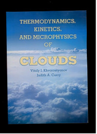 Image of Thermodynamics,kinetics,and microphysics of clouds