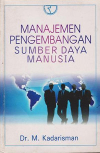 Image of MANAJEMEN PENGEMBANGAN SUMEBR DAYA MANUSIA