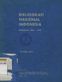 Image of Bibliografi Nasional Indonesia Kumulasi 1964 - 1972: III (Indeks Judul)