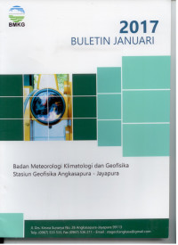 Image of BULETIN BADAN METEOROLOGI KLOMATOLOGI DAN GEOFISIKA STASIUN GEOFISIKA ANGKASAPURA JAYAPURA JANUARI 2017