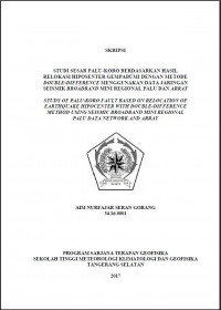 Image of STUDI SESAR PALU-KORO BERDASARKAN HASIL RELOKASI HIPOSENTER GEMPABUMI DENGAN METODE
DOUBLE-DIFFERENCE MENGGUNAKAN DATA JARINGAN SEISMIK BROADBAND MINI REGIONAL PALU DAN ARRAY