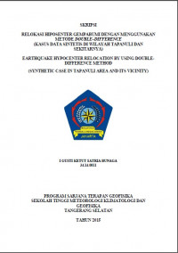Image of RELOKASI HIPOSENTER GEMPABUMI DENGAN MENGGUNAKAN METODE DOUBLE–DIFFERENCE
(KASUS DATA SINTETIS DI WILAYAH TAPANULI DAN SEKITARNYA)
EARTHQUAKE HYPOCENTER RELOCATION BY USING DOUBLE-DIFFERENCE METHOD
(SYNTHETIC CASE IN TAPANULI AREA AND ITS VICINITY)