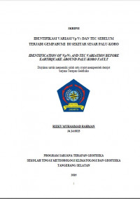 Image of IDENTIFIKASI VARIASI Vp/Vs DAN TEC SEBELUM
TERJADI GEMPABUMI DI SEKITAR SESAR PALU-KORO
IDENTIFICATION OF Vp/Vs AND TEC VARIATION BEFORE
EARTHQUAKE AROUND PALU-KORO FAULT
