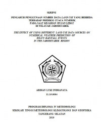 Image of Pengaruh Penggunaan Sumber Data Land Use yang Berbeda terhadap Prediksi Cuaca Numerik Pada Saat Kejadian Hujan Lebat di Wilayah Jabodetabek
