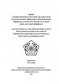 Image of ANALISIS CURAH HUJAN DAN CROSS EQUATOR FLOW DI KALIMANTAN BARAT BERDASARKAN PARAMETER SUHU PERMUKAAN LAUT DI LAUT CINA SELATAN, ANGIN ZONAL, DAN ANGIN MERIDIONAL
