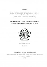 Image of KAJIAN METEOROLOGI TERKAIT KEJADIAN
HUJAN LEBAT DI AMBON
(STUDI KASUS TANGGAL 16-18 JULI 2016)