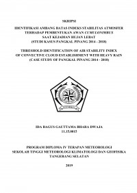 Image of Identifikasi Ambang Batas Indeks Stabilitas Atmosfer Terhadap Pembentukan Awan Cumulonimbus Saat Kejadian Hujan Lebat (Studi Kasus Pangkal Pinang 2014 - 2018)