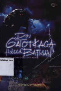 Image of Dari Gatot Kaca Hingga Batman Potensi-Potensi Naratif Komik