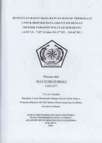 Image of Penentuan Rapat Masa Batuan Permukaan Untuk Reduksi Data Gravitasi dengan Metode Parasnis Wilayah Semarang ( 6.94⁰ LS - 7.02⁰ LS dan 101.37⁰ BT - 110.46⁰ BT )