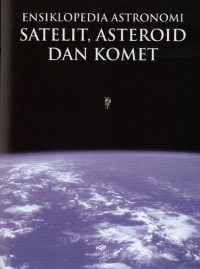 Image of Ensiklopedia Astronomi Satelit, Asteroid dan Komet