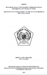 Image of PENGARUH AWAN CUMULONIMBUS TERHADAP TINGGI
GELOMBANG LAUT DI SELAT SUNDA
THE EFFECT OF CUMULONIMBUS ON THE SEA WAVE HEIGHT IN
THE SUNDA STRAIT