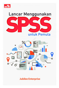 Image of Lancar Menggunakan SPSS untuk Pemula