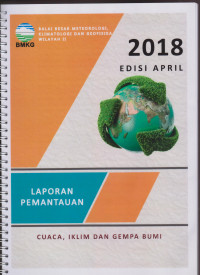 Image of LAPORAN PEMANTAUAN CUACA, IKLIM, DAN GEMPA BUMI EDISI APRIL 2018