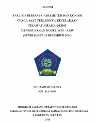 Image of ANALISIS BEBERAPA PARAMETER DAN KONDISI
CUACA SAAT TERJADINYA KECELAKAAN
PESAWAT AIRASIA QZ8501
MENGGUNAKAN MODEL WRF - ARW
(STUDI KASUS 28 DESEMBER 2014)