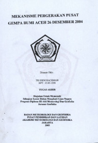 Image of Mekanisme Pergerakan Pusat Gempa Bumi Aceh 26 Desember 2004
