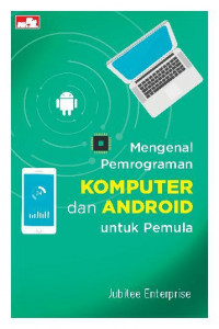 Image of Mengenal Pemrograman Komputer dan Android untuk Pemula