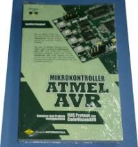 Image of Mikrokontroller Atmel AVR : Simulasi dan Praktek menggunakan ISIS Proteus dan CodeVisionAVR