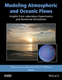 Image of Modeling Atmospheric and Oceanic Flows: Insights from Laboratory Experiments and Numerical Simulations