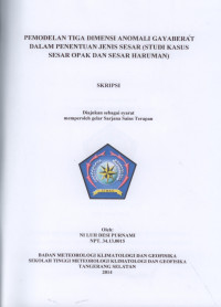 Image of PEMODELAN TIGA DIMENSI ANOMALI GAYABERAT DALAM PENENTUAN JENIS SESAR (STUDI KASUS SESAR OPAK DAN SESAR HARUMAN)