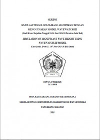 Image of SIMULASI TINGGI GELOMBANG SIGNIFIKAN DENGAN MENGGUNAKAN MODEL WAVEWATCH-III
(Studi Kasus Kejadian Tanggal 15-16 Juni 2014 Di Perairan Selat Bali)
SIMULATION OF SIGNIFICANT WAVE HEIGHT USING 
WAVEWATCH-III MODEL
(Case Study  Event 15-16th June 2014 In
