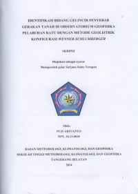 Image of IDENTIFIKASI BIDANG GELINCIR PENYEBAB
GERAKAN TANAH DI OBSERVATORIUM GEOFISIKA
PELABUHAN RATU DENGAN METODE GEOLISTRIK
KONFIGURASI WENNER-SCHLUMBERGER