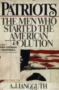 Image of Patriots The Men Who Started The American Revolution