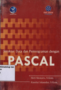 Image of STRUKTUR DATA DAN PEMROGRAMAN DENGAN PASCAL