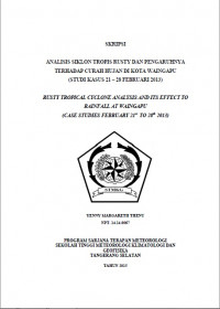 Image of ANALISIS SIKLON TROPIS RUSTY DAN PENGARUHNYA
TERHADAP CURAH HUJAN DI KOTA WAINGAPU
(STUDI KASUS 21 – 28 FEBRUARI 2013)
RUSTY TROPICAL CYCLONE ANALYSIS AND ITS EFFECT TO
RAINFALL AT WAINGAPU
(CASE STUDIES FEBRUARY 21st TO 28th 2013)