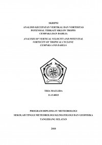 Image of ANALISIS KECEPATAN VERTIKAL DAN VORTISITAS POTENSIAL TERKAIT SIKLON TROPIS CEMPAKA DAN DAHLIA