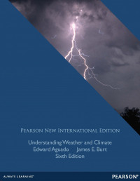 Image of Understanding Weather and Climate: Pearson New International Edition