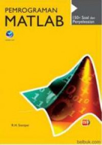 Image of Pemrograman Matlab: 150+Soal dan Penyelesaian