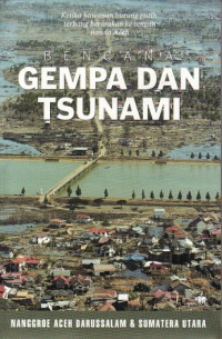 Image of Bencana gempa bumi dan tsunami Nanggroe Aceh Darussalam dan Sumatera Utara