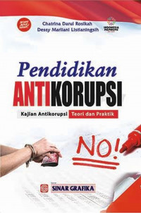 Image of Pendidikan AntiKorupsi : Kajian Antikorupsi Teori dan Praktik