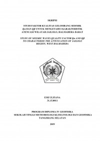 Image of Studi Faktor Kualitas Gelombang Seismik Qα dan Qβ untuk Mengetahui Karakteristik Atenuasi Wilayah Jailolo, Halmahera Barat