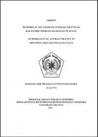 Image of PEMODELAN TIGA DIMENSI ANOMALI GRAVITASI DALAM IDENTIFIKASI SESAR KAYUWAYANG