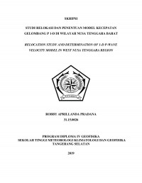 Image of Studi Relokasi dan Penentuan Model Kecepatan Gelombang P 1-D di Wilayah Nusa Tenggara Barat