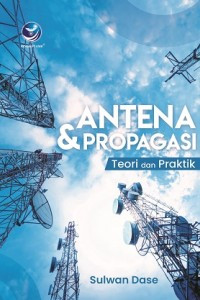 Image of ANTENA & PROPAGASI Teori dan Praktik