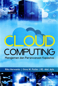 Image of Cloud Computing Manajemen dan Perencanaan Kapasitas