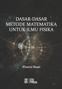 Image of Dasar-Dasar Metode Matematika untuk Ilmu Fisika