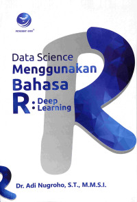 Image of Data Science Menggunakan Bahasa R: Deep Learning