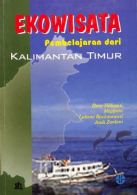 Image of Ekowisata : Pembelajaran dari Kalimantan Timur
