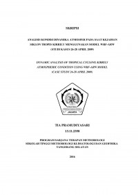 Image of ANALISIS KONDISI DINAMIKA ATMOSFER PADA SAAT KEJADIAN
SIKLON TROPIS KIRRILY MENGGUNAKAN MODEL WRF-ARW
(STUDI KASUS 26-28 APRIL 2009)