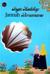 Image of Ingin Kudekap Jannah Bersamamu