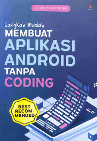 Image of Langkah Mudah Membuat Aplikasi Android Tanpa Coding