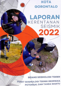 Image of Laporan Kerentanan Seismik 2022 Kota Gorontalo